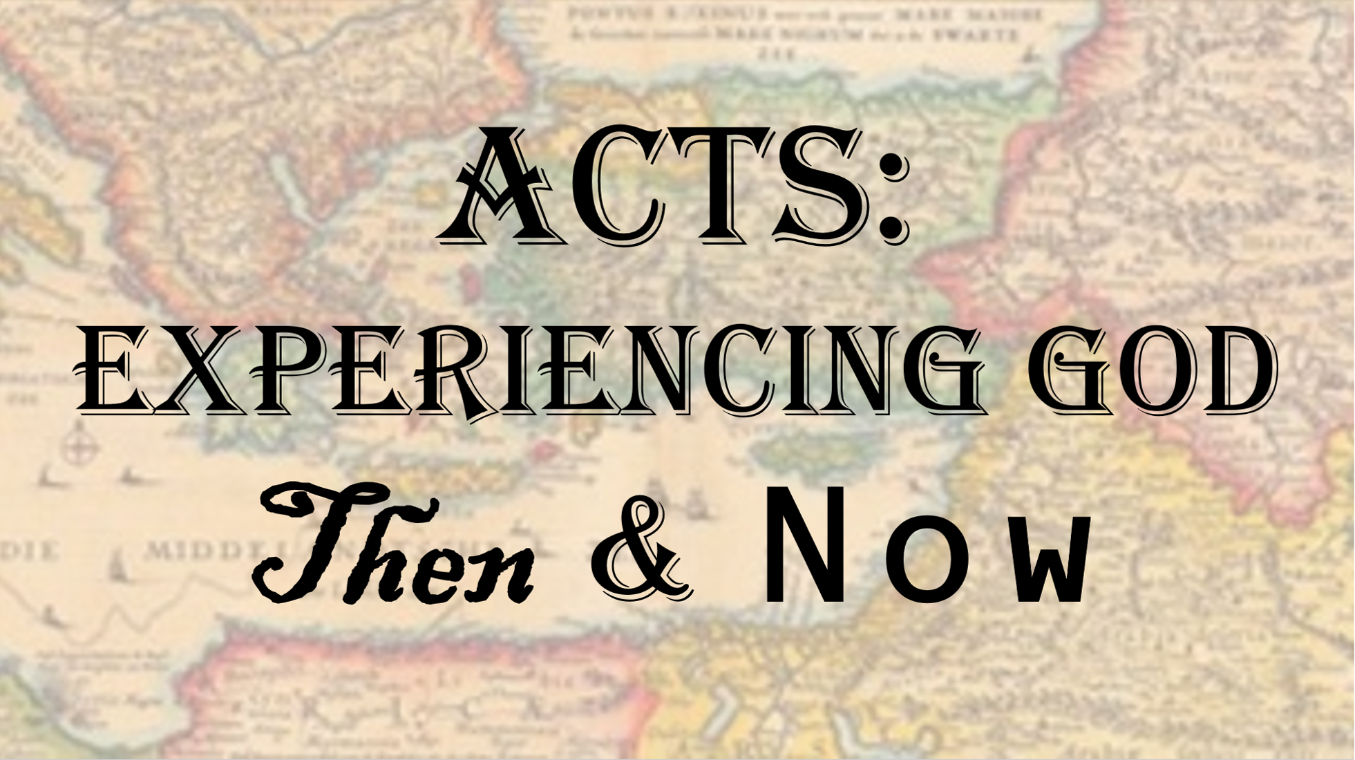 Acts- Experiencing God